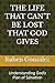The Life That Can’t Be Lost That God Gives: Understanding God’s Plan of Salvation