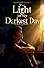 The Light in My Darkest Day (Juvenile Fiction: Short Stories)