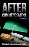After Commencement: A Novel