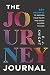 The Journey Journal: 60+ Pr...