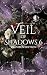 Veil of Shadows VI by M. R. Pritchard