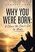 Why You Were Born: A Choice We Don't Get to Make