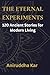 The Eternal Experiments: 120 Ancient Stories for Modern Living