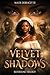 Velvet Shadows: The Bloodline Trilogy