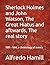 Sherlock Holmes and John Watson, The Great Hiatus and aftwards, The real story: 1891 - 1914, a chronology of events
