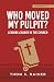 Who Moved My Pulpit? (Updat...