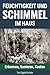 Feuchtigkeit und Schimmel im Haus: Der vollständige Ratgeber: Diagnose, Lösungen und reale Kosten für jeden Feuchtigkeitsschaden — mit echten Fällen ... Referenz-Ratgeber Nr. 1 2) (German Edition)