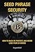 SEED PHRASE SECURITY