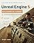 The Indie Developer's Guide to Unreal Engine 5: Building Games on a Budget
