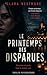 Le printemps des disparues: Un thriller psychologique sombre où une fête cache un secret mortel (French Edition)