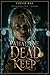 WHAT THE DEAD KEEP (The Collector's City Book 1)