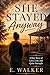 She Stayed Anyway by E. Walker