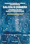 Calcoli e chimere...