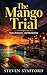 The Mango Trial: Rum, Romance, and Reckoning