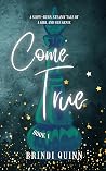 Come True (Come True, #1)