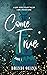 Come True