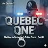 Quebec One: My Ti...