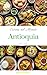 Cucine del mondo: Antioquia (Italian Edition)