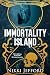 Immortality Island