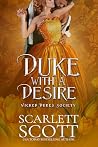 Duke with a Desire by Scarlett Scott