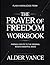 Flash Knowledge From The Prayer Of Freedom: Friendly Route to the Original Book's Insightful Ideas