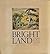 Bright Land: A Warm Look at...