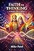 Faith vs Thinking: A Simple Look at Belief (Hindi Edition)