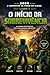 O inicio da sobrevivência: Saga:O despertar do mundo em blocos (Portuguese Edition)