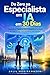 Do Zero ao Especialista em Monitoramento de IA em 30 Dias: Trabalhe com a IA, não para a IA (Negocios Inteligentes con Agentes de IA Livro 7) (Portuguese Edition)