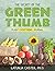 The Secret Ingredients of the Green Thumb: Plant Everything Journal