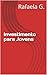 Investimento para Jovens (Portuguese Edition)