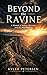 Beyond the Ravine