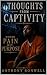 Thoughts From Captivity: Where Pain Met Purpose.
