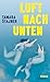 Luft nach unten: Roman (German Edition)