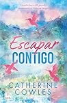 Escapar contigo: ...