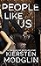 People Like Us by Kiersten Modglin