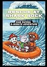 Rescue at Shark Rock: PAW Patrol 5-Minute Adventure