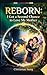 REBORN: I Got a Second Chance to Love My Mother: A Gripping Korean-Style Rebirth Romance: A Daughter’s Emotional Journey of Redemption, Family Protection, and Second Chances