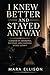 I Knew Better and Stayed Anyway: A Memoir of Awareness, Patterns, and Choosing Myself Slowly