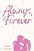 Always, Forever