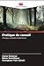 Pratique du conseil (French Edition)