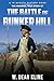 The Amazing, True Story of the Battle of Bunker Hill (15-Minute History Series)