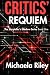 Critics' Requiem by Michaela Riley