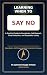 LEARNING TO SAY NO: A Pract...