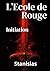 L'Ecole de Rouge: Initiation (French Edition)