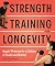 Strength Training for Longevity
