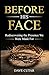 Before His Face: Rediscovering the Presence We Were Made For