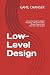 Low-Level Design: A Practic...