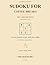 Sudoku for Coffee Breaks: 54 Easy Large-Print Puzzles for Coffee Breaks · Gentle Quotes on Every Page · Audited Puzzle Quality · Step-by-Step ... Beginners & Seniors (Steeped & Solved)
