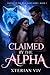 Claimed By The Alpha (Legend Of The Blue Wolf Book 3)